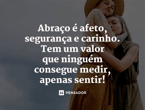 Frases sobre abraço que revelam a força deste gesto .